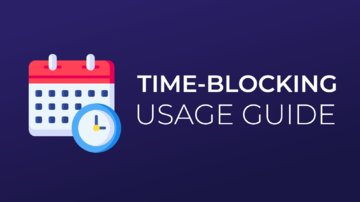 What is time-blocking technique — guide to boosting your personal productivity