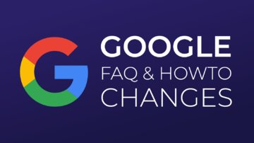 Google has changed rich search results for FAQs and How-To structured data